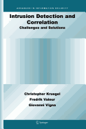 Intrusion Detection and Correlation: Challenges and Solutions