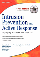 Intrusion Prevention and Active Response: Deploying Network and Host IPS