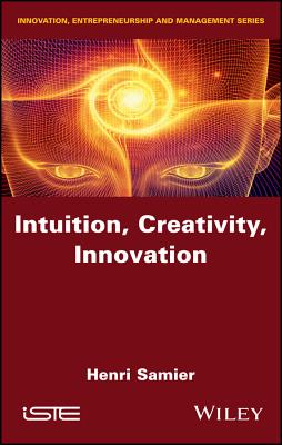 Intuition, Creativity, Innovation - Samier, Henri
