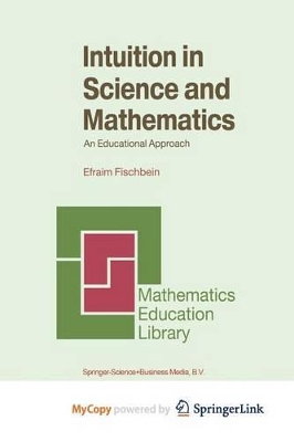Intuition in Science and Mathematics - Fischbein, H