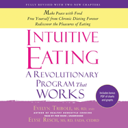 Intuitive Eating: A Revolutionary Program That Works