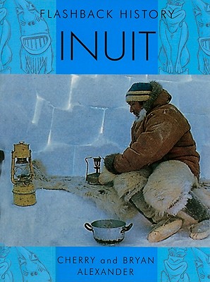 Inuit - Alexander, Cherry, and Alexander, Bryan