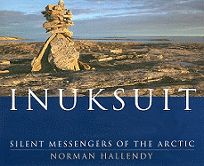Inuksuit: Silent Messengers of the Arctic