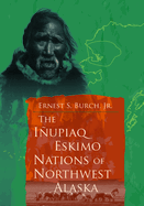 Inupiaq Eskimo Nations of Northwest Alaska