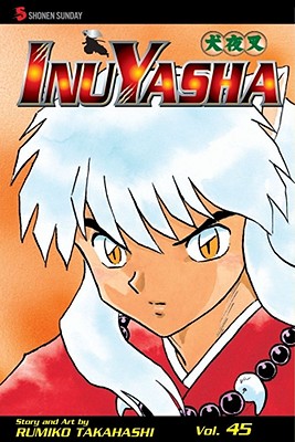 Inuyasha, Vol. 45 - 