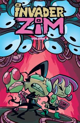 Invader Zim Vol. 8 - Logan, Sam, and Trueheart, Eric