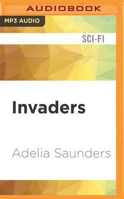 Invaders - Heppner, Vaughn, and Rummel, Christian (Read by)
