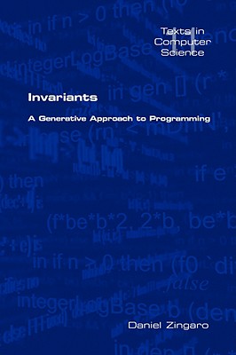 Invariants: A Generative Approach to Programming - Zingaro, Daniel