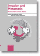 Invasion and Metastasis: News and Current Views