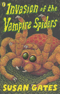 Invasion of the Vampire Spiders