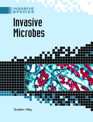 Invasive Microbes - May, Suellen
