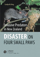 Invasive Predators in New Zealand: Disaster on Four Small Paws