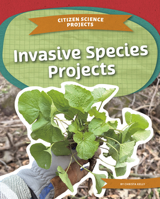 Invasive Species Projects - Kelly, Christa