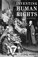 Inventing Human Rights: A History