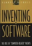 Inventing Software: The Rise of Computer-Related Patents