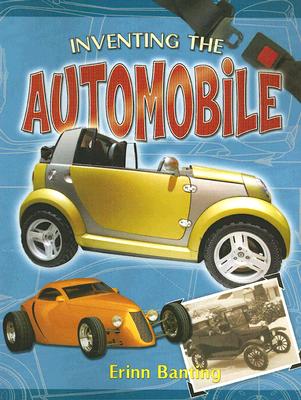 Inventing the Automobile - Banting, Erinn