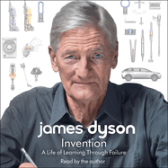 Invention: A Life of Learning Through Failure