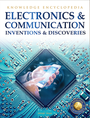 Inventions & Discoveries: Electronics & Communication - Wonder House Books