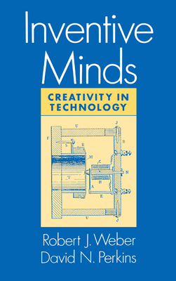 Inventive Minds - Weber, Robert J (Editor), and Perkins, David (Editor)