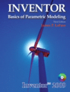 Inventor for Parametric Modeling: Autodesk Inventor 2009