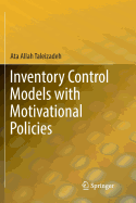 Inventory Control Models with Motivational Policies