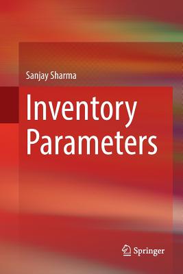 Inventory Parameters - Sharma, Sanjay