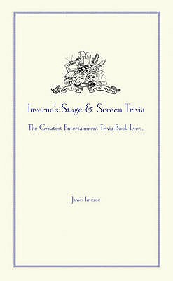 Inverne's Stage and Screen Trivia - Inverne, James
