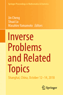 Inverse Problems and Related Topics: Shanghai, China, October 12-14, 2018