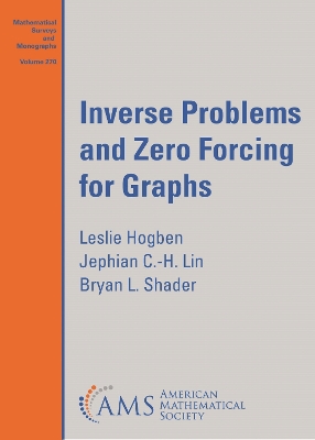Inverse Problems and Zero Forcing for Graphs - Hogben, Leslie, and Lin, Jephian C.-H., and Shader, Bryan L.