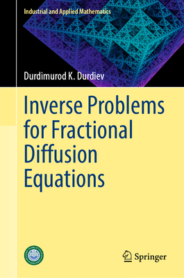 Inverse Problems for Fractional Diffusion Equations - Durdiev, Durdimurod K