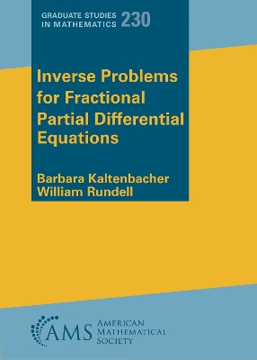 Inverse Problems for Fractional Partial Differential Equations - Kaltenbacher, Barbara, and Rundell, William