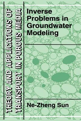 Inverse Problems in Groundwater Modeling - Ne-Zheng Sun