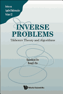 Inverse Problems: Tikhonov Theory And Algorithms