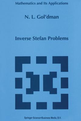 Inverse Stefan Problems - Gol'dman, N L