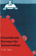 Invertebrate Surveys for Conservation - New, T R