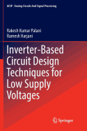 Inverter-Based Circuit Design Techniques for Low Supply Voltages