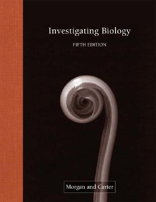 Investigating Biology Lab Manual - Morgan, Judith Giles, and Carter, M Eloise Brown