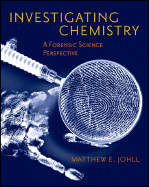 Investigating Chemistry: A Forensic Science Perspective