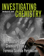 Investigating Chemistry: Introductory Chemistry from a Forensic Science Perspective