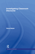 Investigating Classroom Discourse