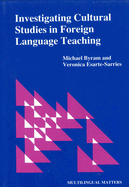Investigating Cultural Studies in Foreign Language Teaching: A Book for Teachers