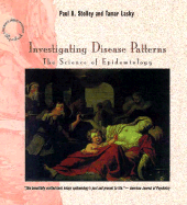 Investigating Disease Patterns: The Science of Epidemiology