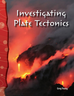 Investigating Plate Tectonics - Young, Greg