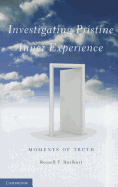 Investigating Pristine Inner Experience: Moments of Truth