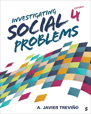 Investigating Social Problems - Trevino, A Javier (Editor)