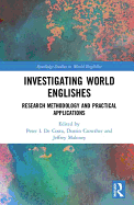 Investigating World Englishes: Research Methodology and Practical Applications