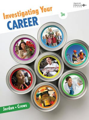 Investigating Your Career, Updated Precision Exams Edition, 3rd - Jordan, Ann, and Crews, Tena