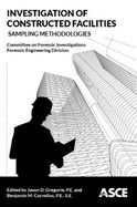 Investigation of Constructed Facilities: Sampling Methodologies
