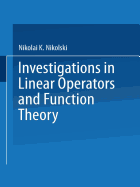 Investigations in Linear Operators and Function Theory: Part I