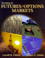 Investing in Futures and Options Markets